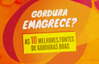 GORDURA EMAGRECE? AS 10 MELHORES FONTES DE GORDURAS BOAS!
