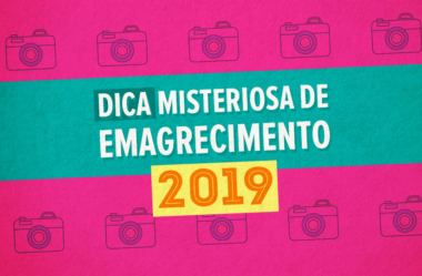 DICA MISTERIOSA DE EMAGRECIMENTO PARA 2019 (SIMPLES E PODEROSA!)