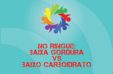TRIBO FORTE #052 – NO RINGUE: BAIXA GORDURA VS BAIXO CARBOIDRATO. NOCAUTE?