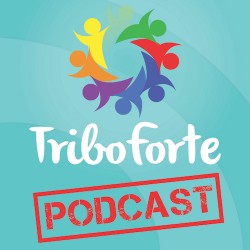 Tribo Forte Podcast